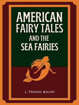 cover image of American Fairy Tales and the Sea Fairies